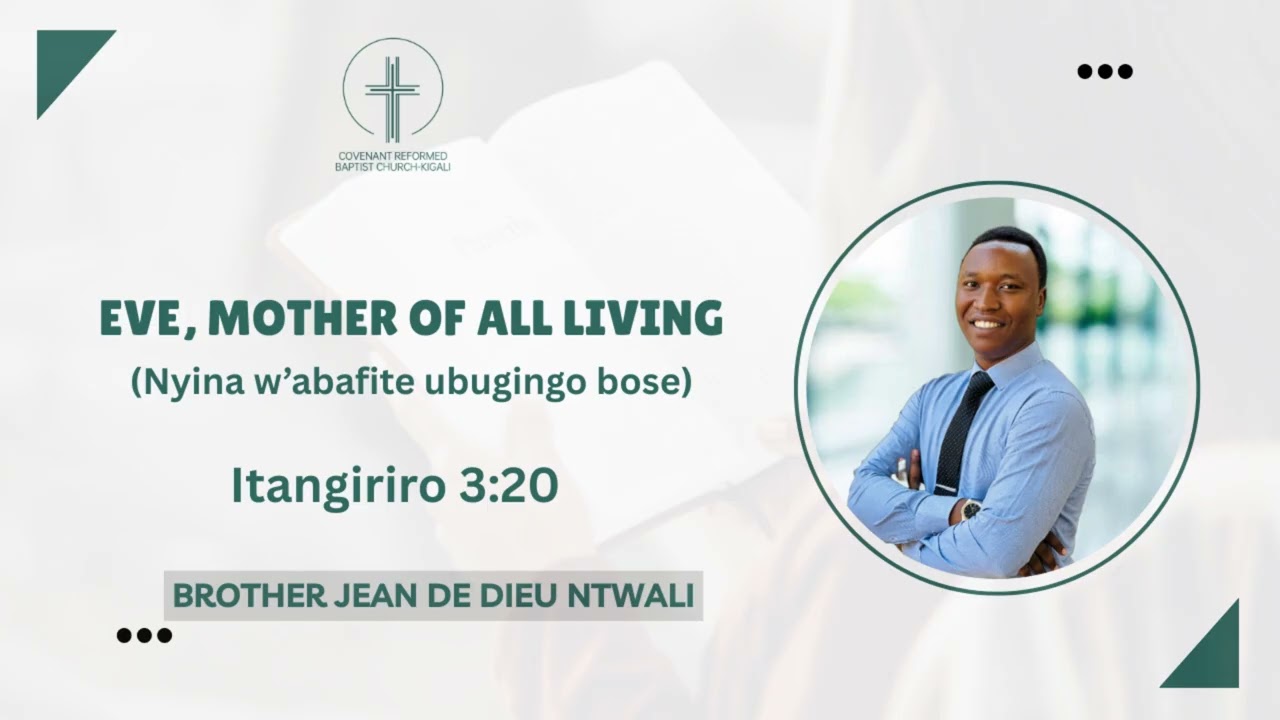 Nyina w’abafite ubugingo bose| Genesis. 3:20 | Series of extraordinary women in bible
