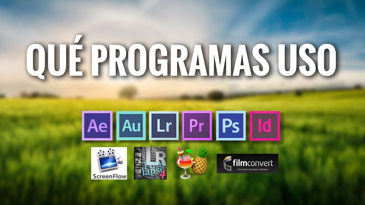 Qu&eacute; PROGRAMAS USO para FOTO y V&Iacute;DEO
