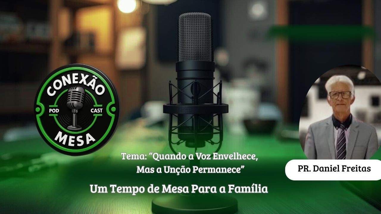Podcast Conexão Mesa EP#58 -PR Daniel Freitas
