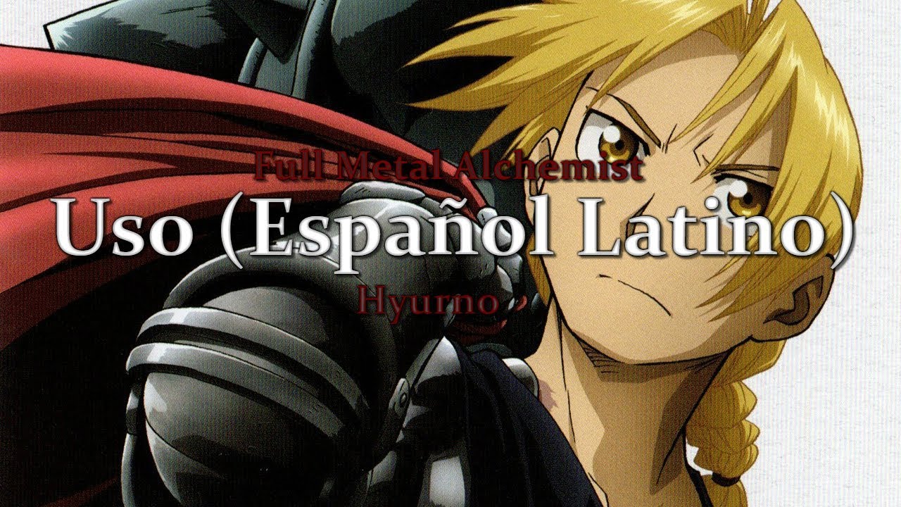 【Hyu】 Uso (Fullmetal Alchemist) 【Cover】 (Español)