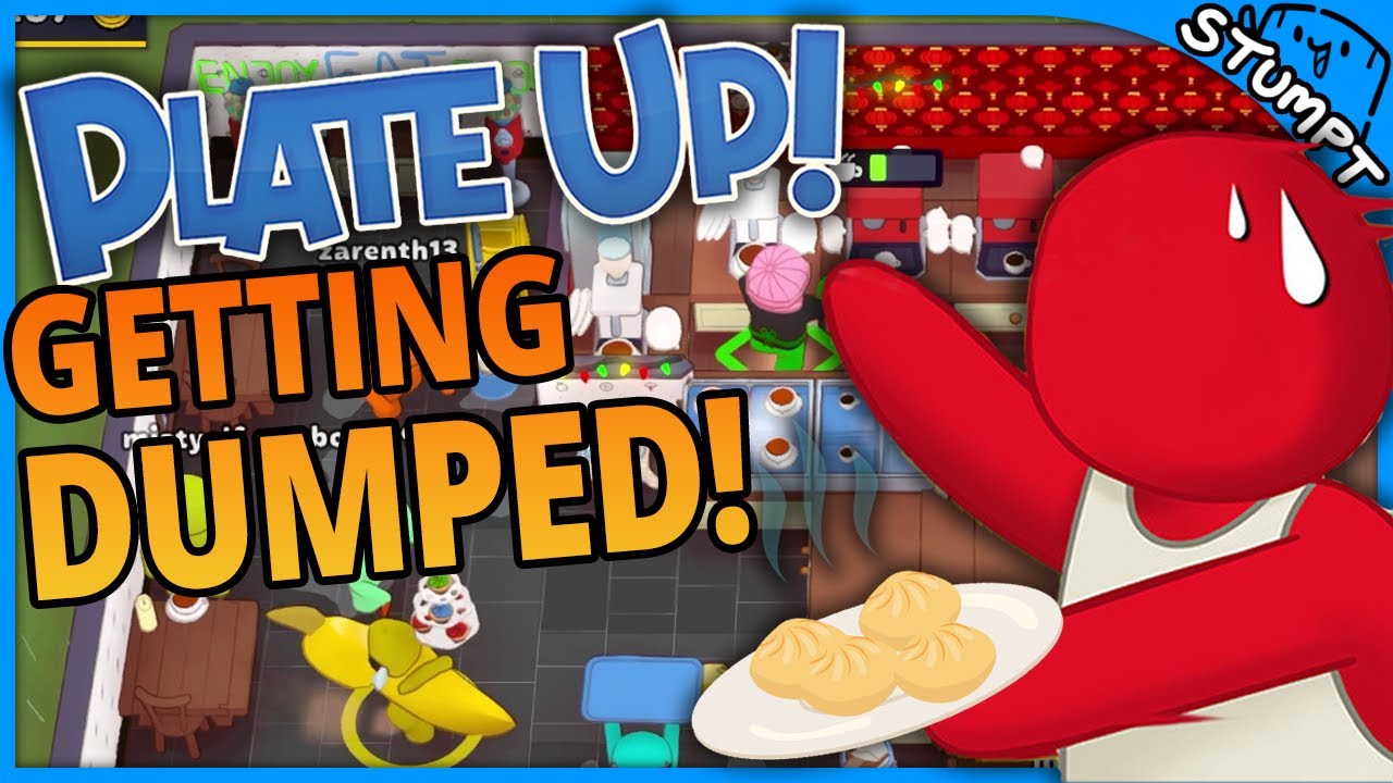 GETTING DUMPED WITH DUMPLINGS! - Plate Up!