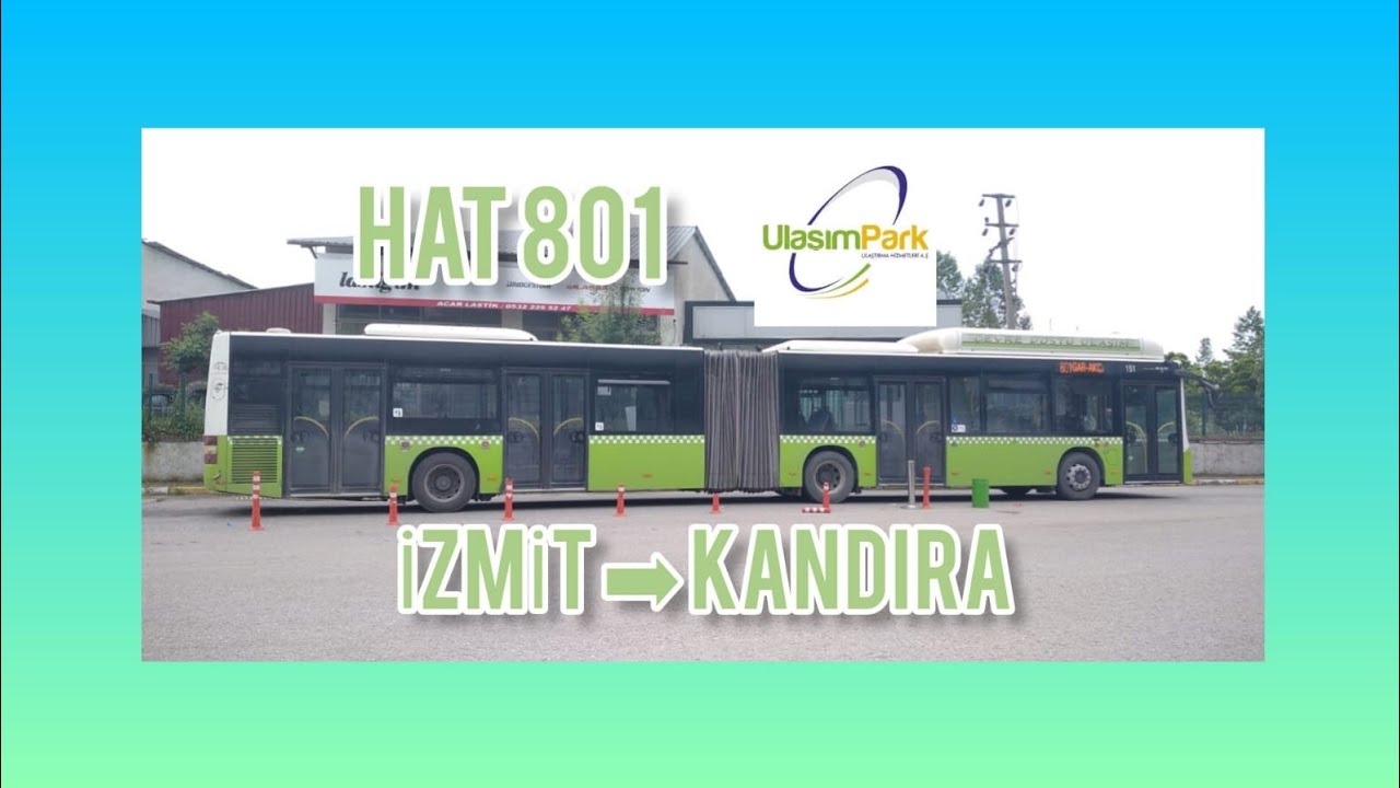 #73 Ulaşımpark Hat 801 | İzmit - Kandıra | Otobüs Yolculuğu