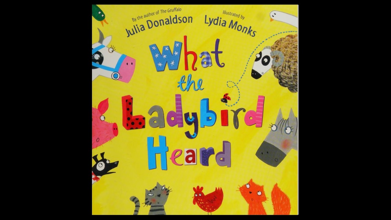 What the Ladybird Heard by Julia Donaldson (Read Aloud)