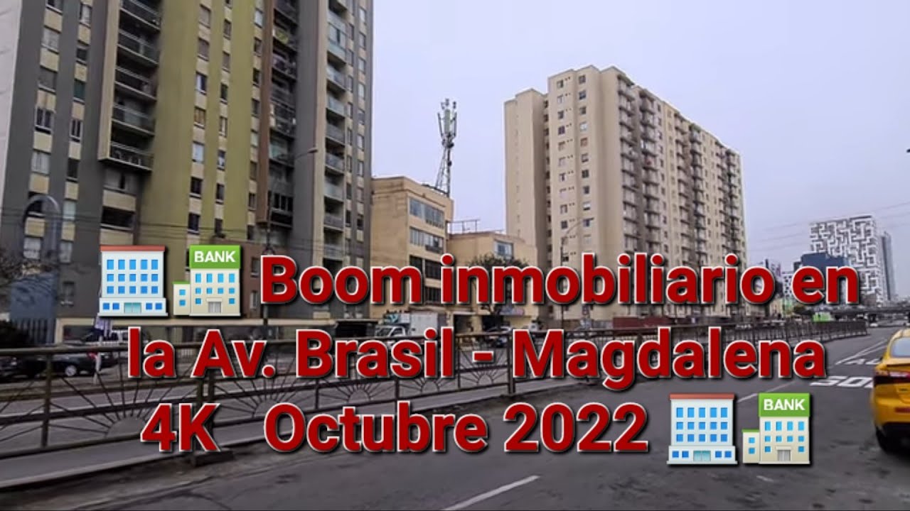 Boom inmobiliario en la Av. Brasil  I  #Magdalena  I  Octubre 2022