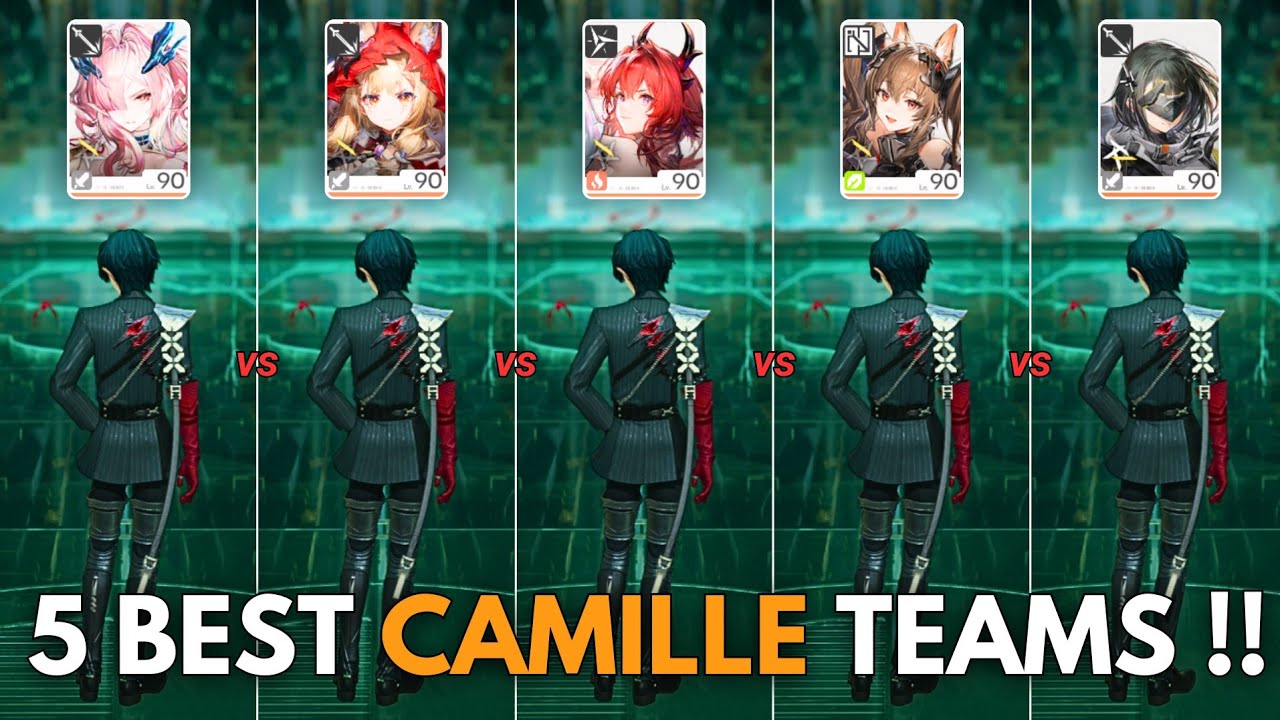 5 Best Teams for Camille !! Rossi or Laevatain?? [ Arknights: Endfield ]