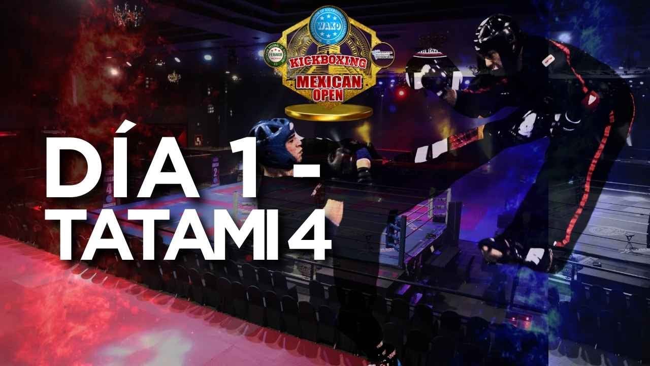Kickboxing Mexican Open 2024 | Dia 1: Tatami #4 - 31/05/2024