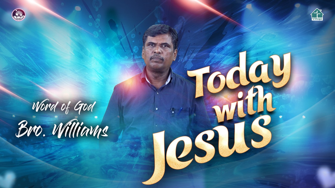 Today with Jesus | Bro. Williams | #kanmanitv | #vmm | #davidganesan