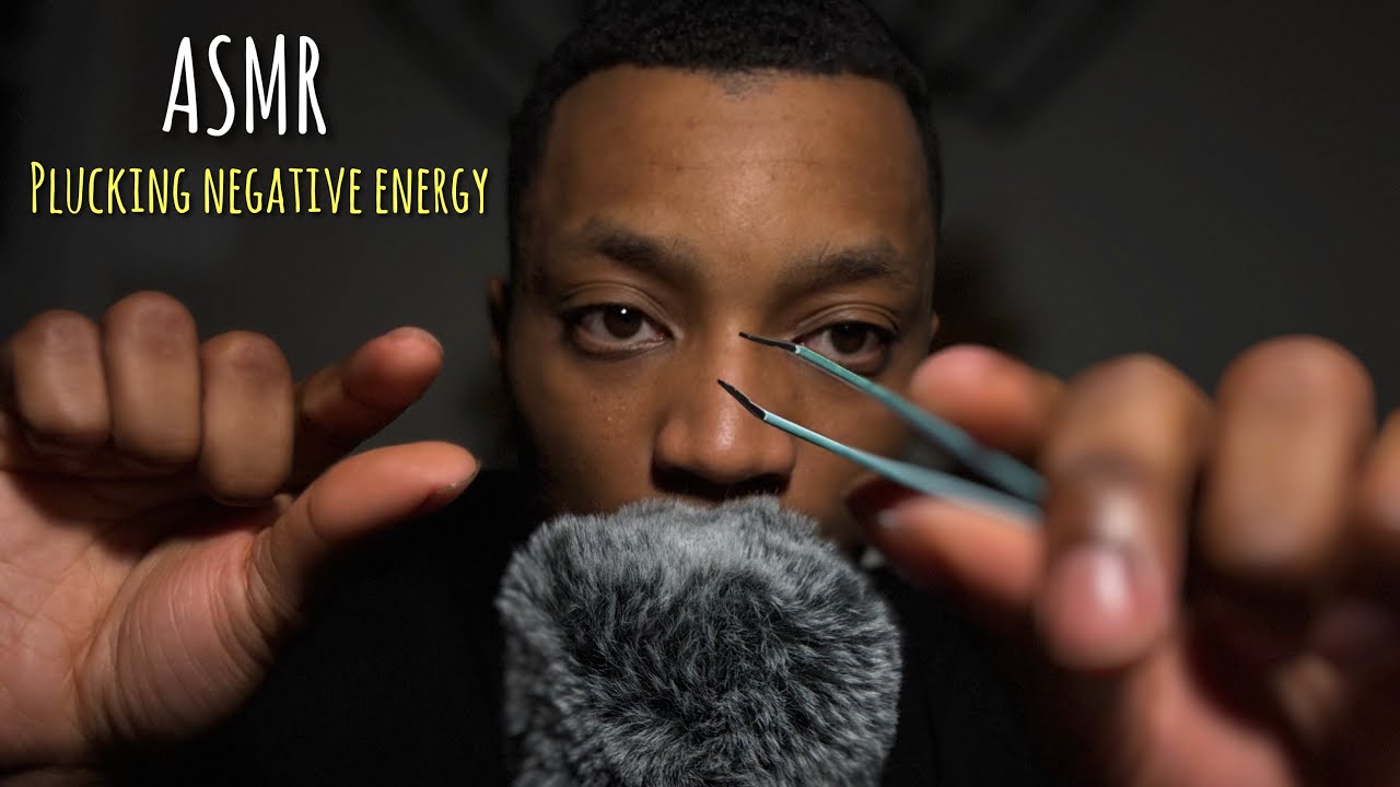 ASMR Plucking and Tweezing Away Negativity and Stress