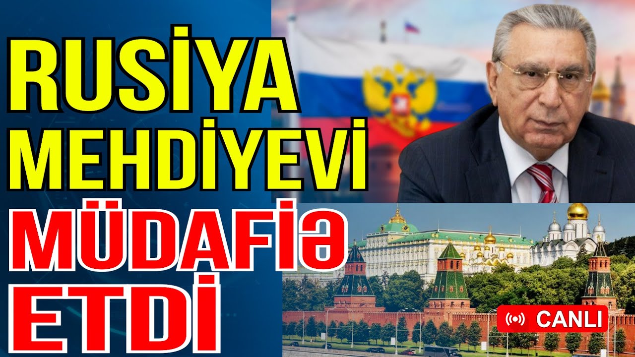 Rusiyada Ramiz Mehdiyevin müdafiəsinə qalxdılar - Xəbəriniz Var? - Media Turk TV