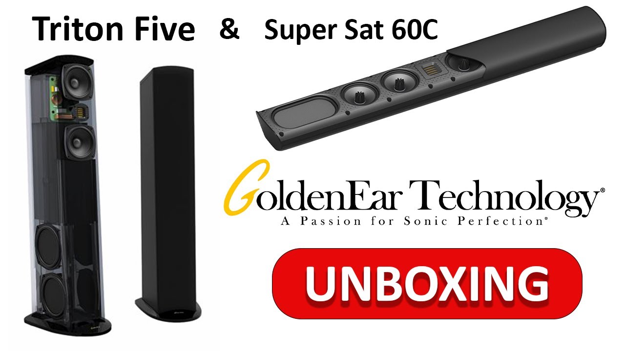 Golden Ear Triton Five & Super Sat 60C Unboxing and initial Impression