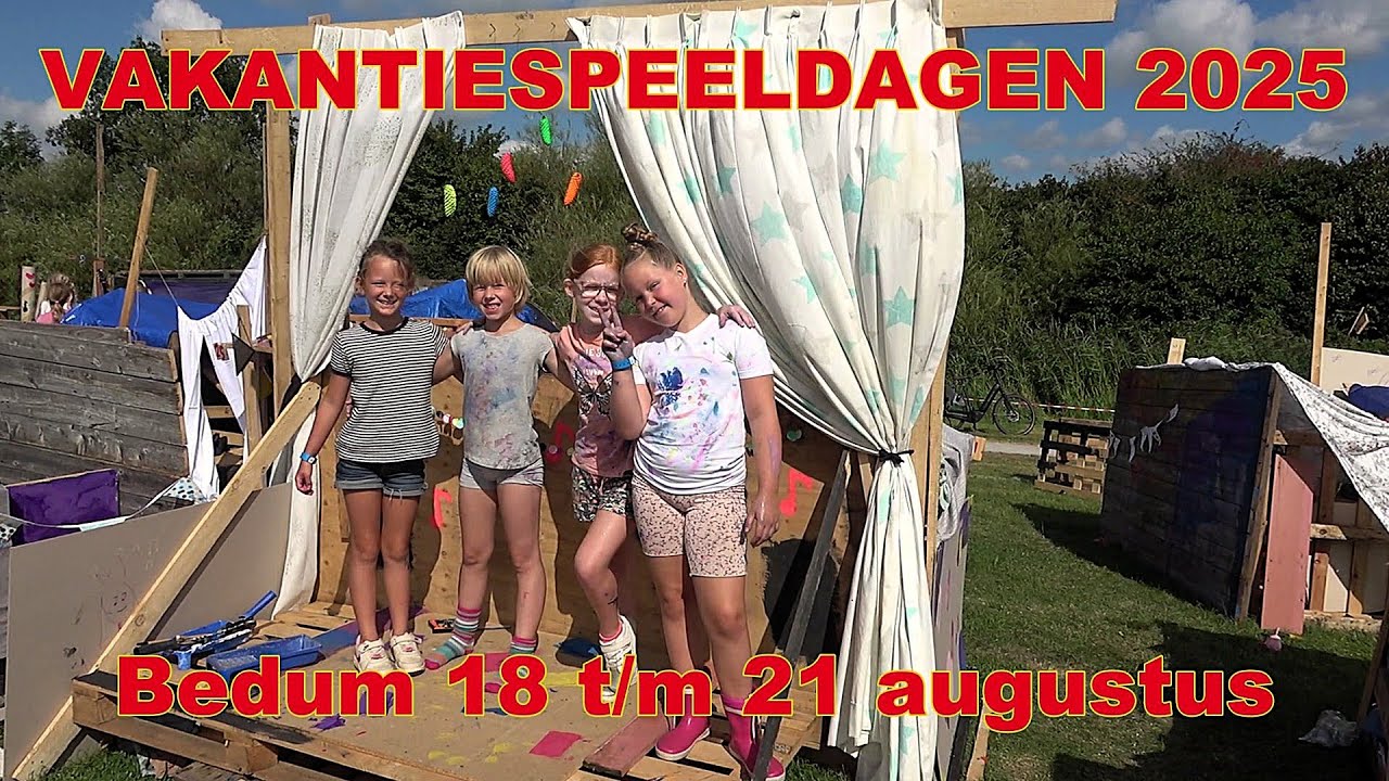 Bedum. VAKANTIESPEELDAGEN. 18 t/m 21 Augustus.