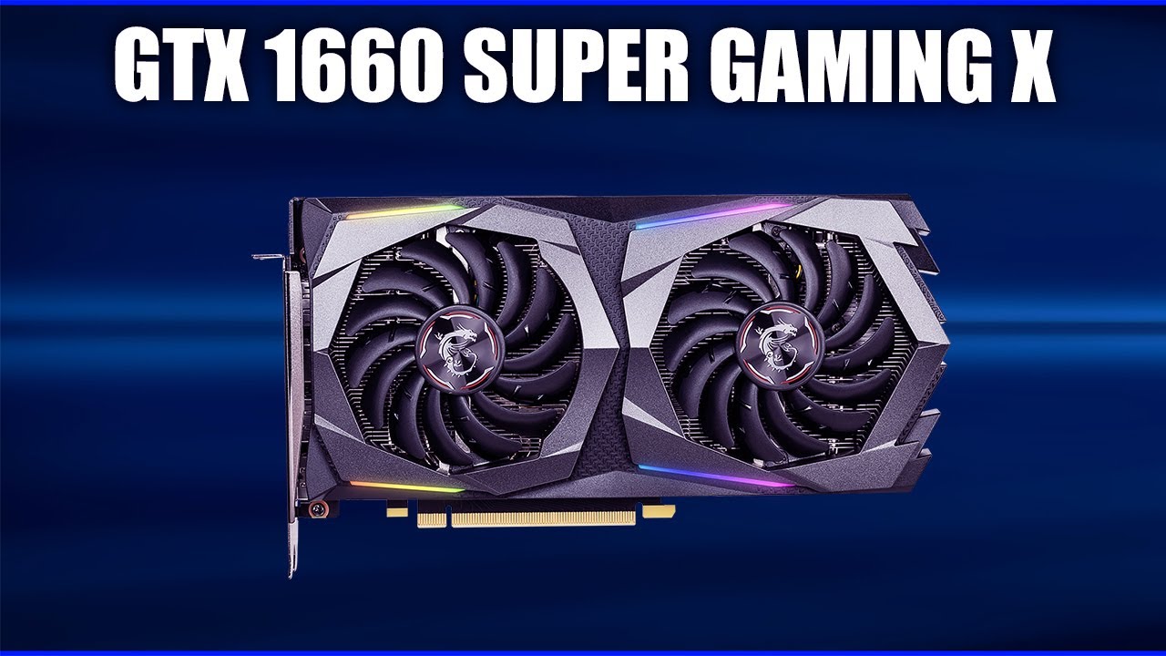 Видеокарта MSI GeForce GTX 1660 SUPER GAMING X