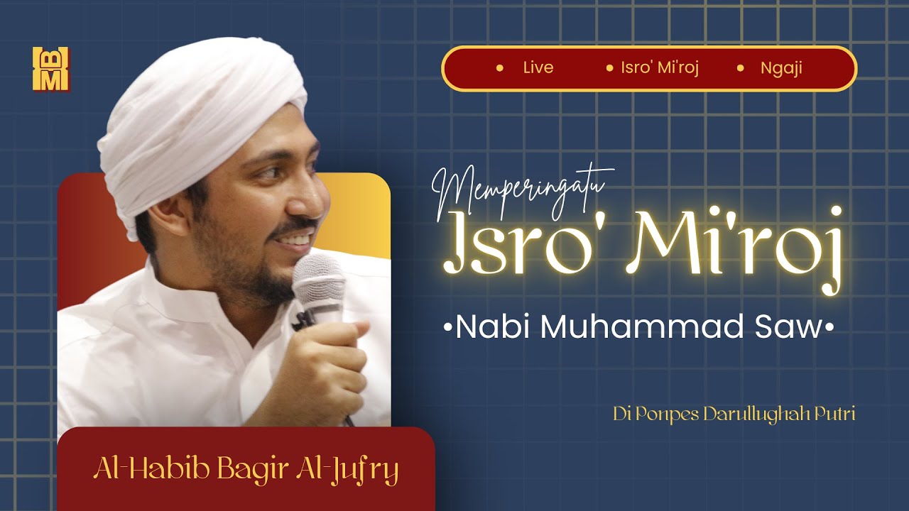 🔴LIVE! Peringatan Malam Isra' & Mi'raj bersama Al-Habib Baqir bin Al-Habib Abdullah Addibaj Al-Jufry