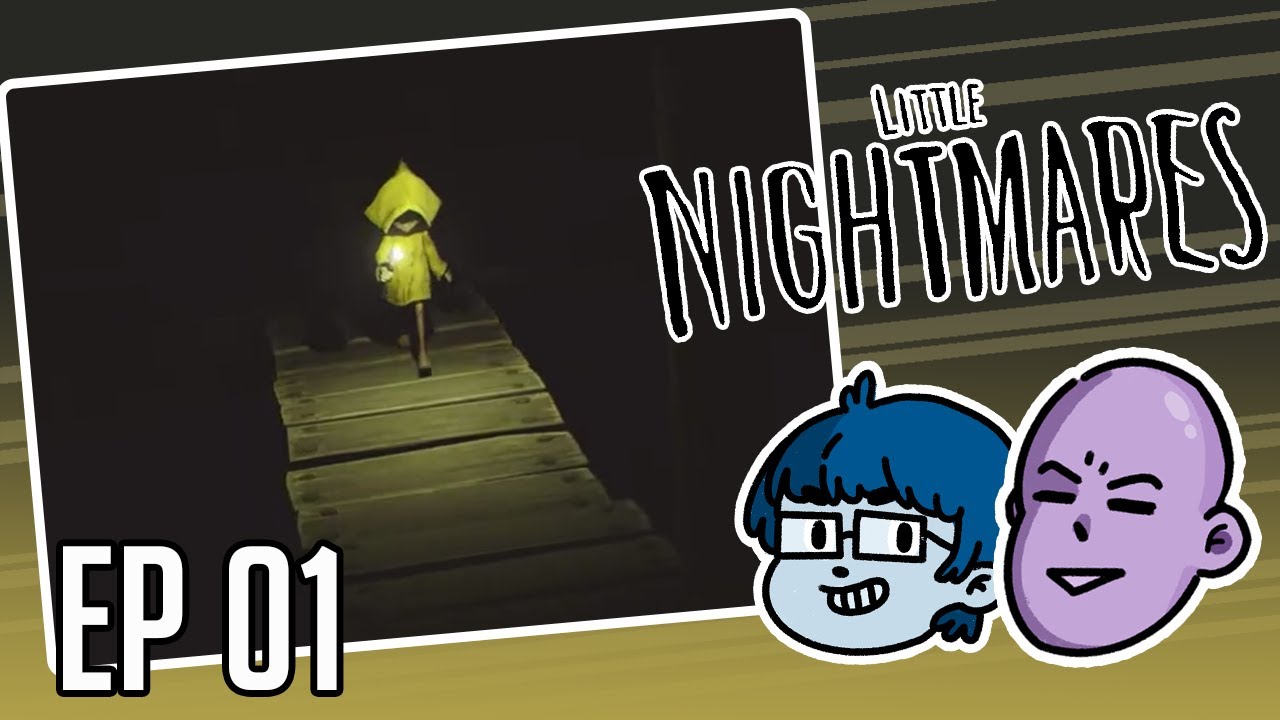 ProZD Plays Little Nightmares // Ep 01: We Don't Scare Easily