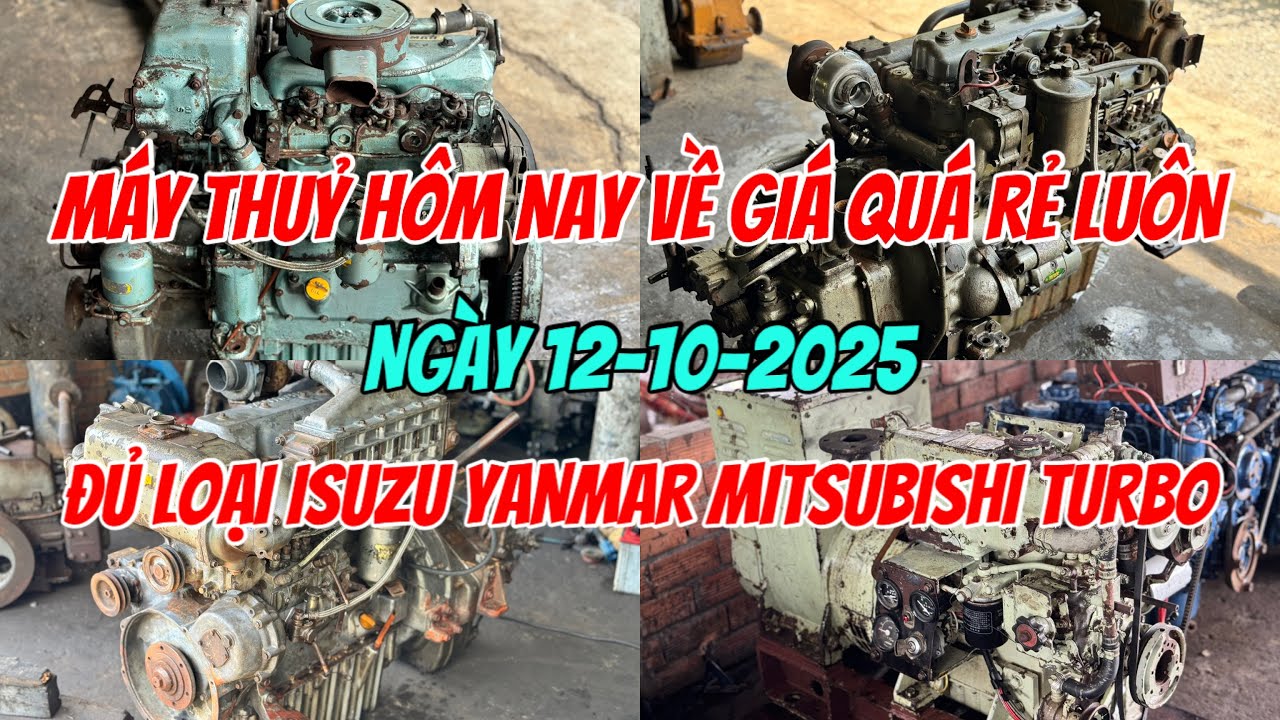 Bán Máy Thuỷ Giá Rẻ Yanmar Mitsubishi Isuzu Turbo Đủ Loại Ghe Tàu Cano 0917,224,423 Chủ Bãi|Tâm Vlog