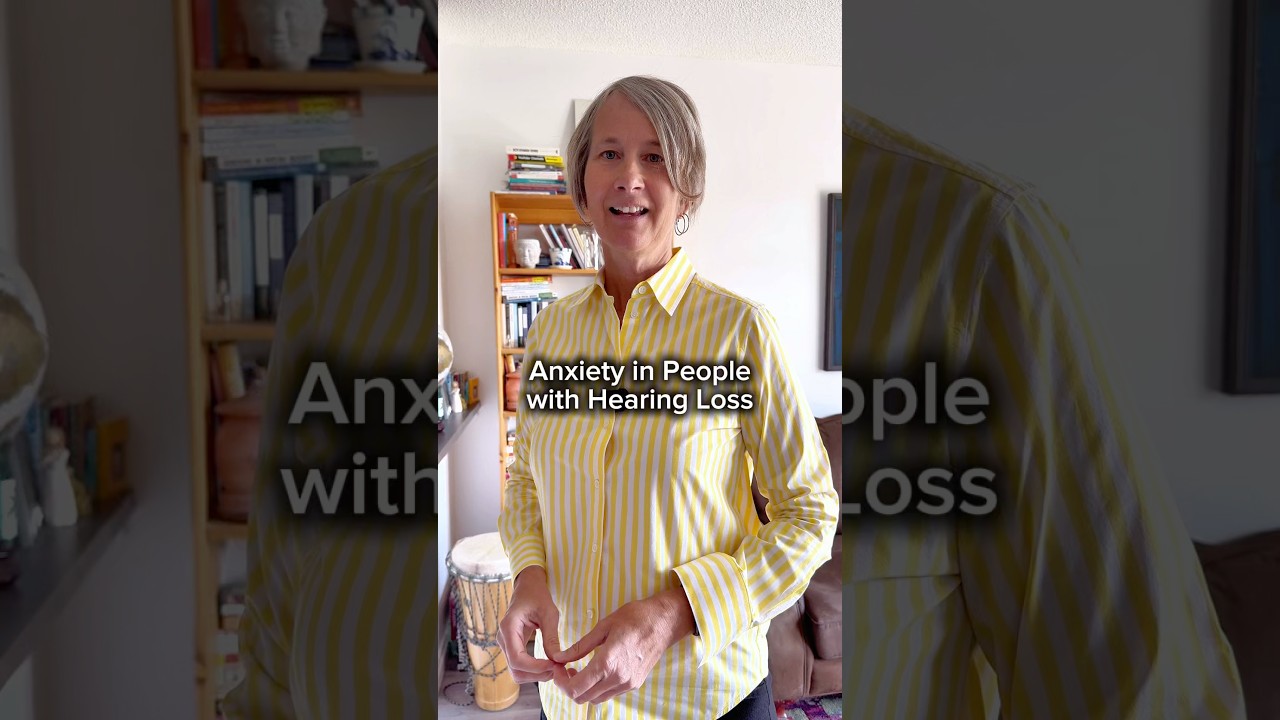Anxiety in people with hearing loss
