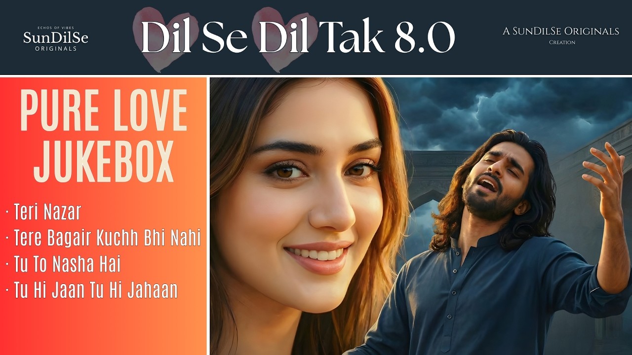Dil Se Dil Tak 8.0 Pure Love Jukebox दिल से दिल तक  دل سے دل تک  Soulful and Heart-touching Qawwalis