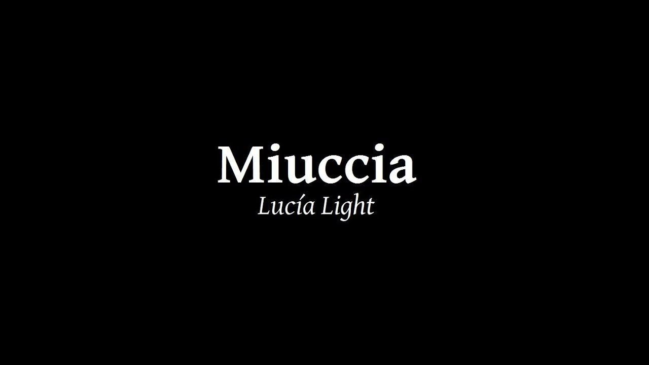 Miuccia (Lucy Lucía Light)
