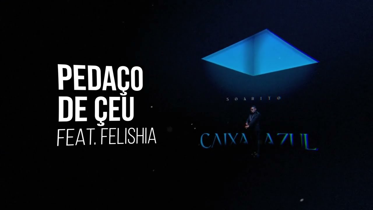 13 - Soarito - Pedaço de Céu (feat. Felishia)