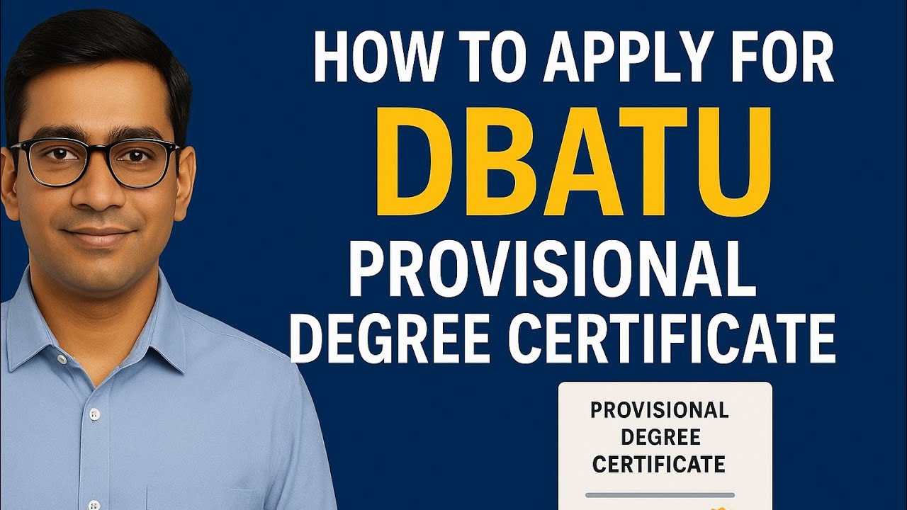 How to Apply For DBATU Provisional Degree Certificate