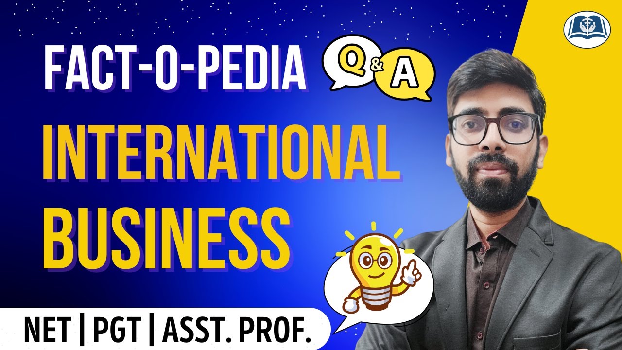 Business Environment & International Business | Fact-O-Pedia MCQs | NET/PGT/Asst. Prof. Commerce