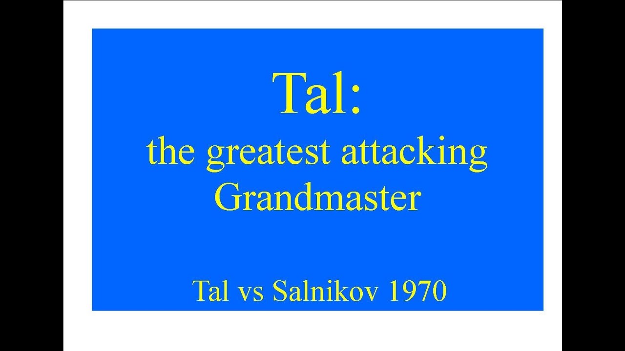 French Defense: Tal vs Salnikov - 1970