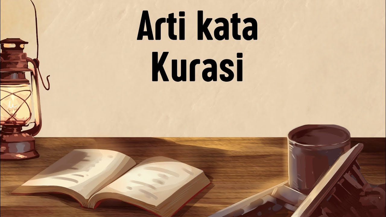 ARTI KATA KURASI (Apa Itu Kurasi)