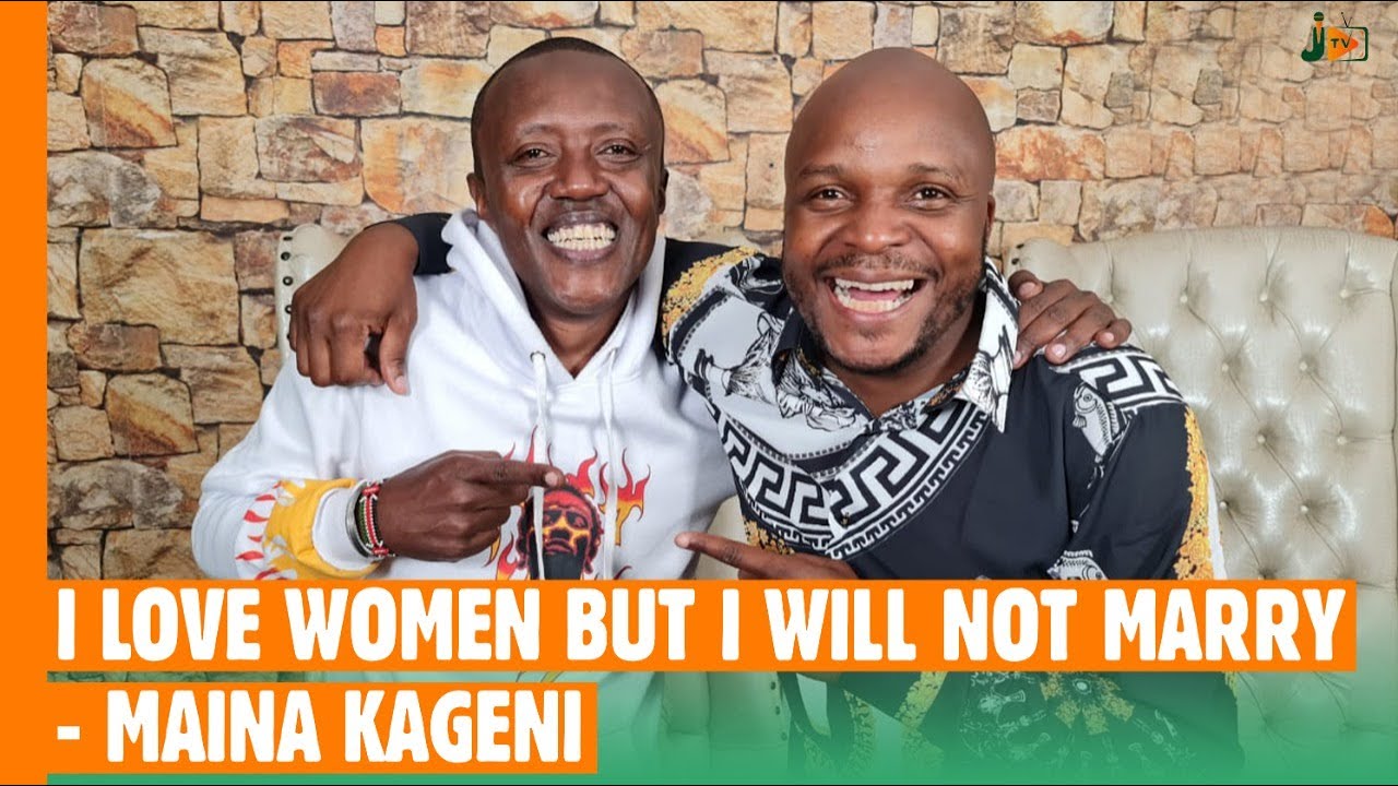 I Love Women But I Will Never Marry - Maina Kageni #BongaNaJalas