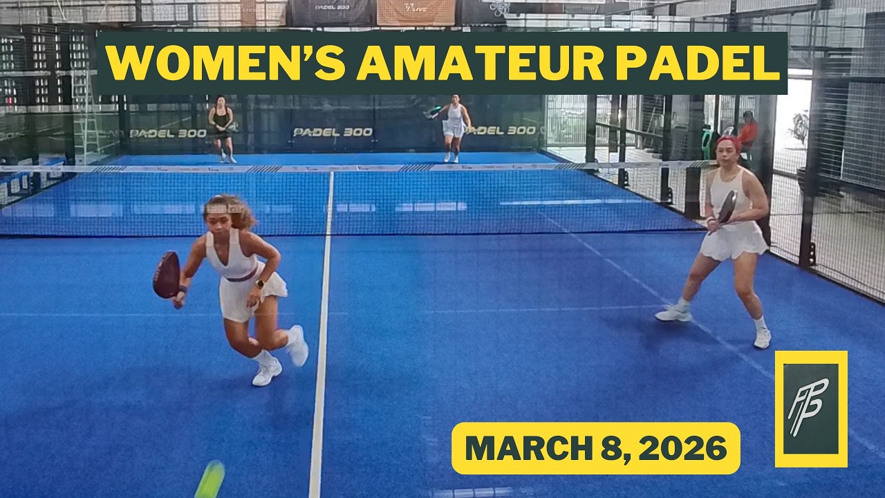 Padel 300 | Women's | Kat Peach vs Vi Yanni | March 8, 2026