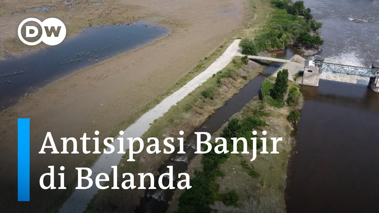 Cara Belanda Lindungi Warganya dari Ancaman Banjir | DW Inovator