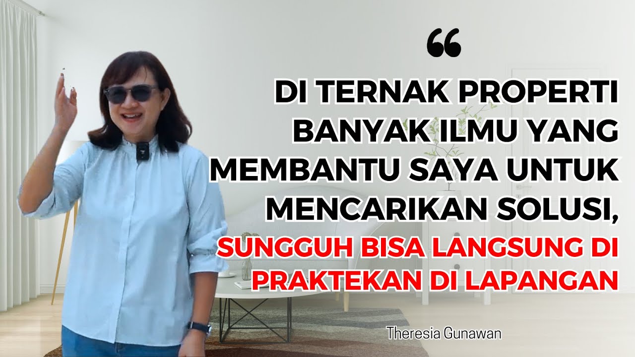 Pengalaman Praktek yang Saya Pelajari di Ternak Properti Nggak Ada Tandingannya | Theresia