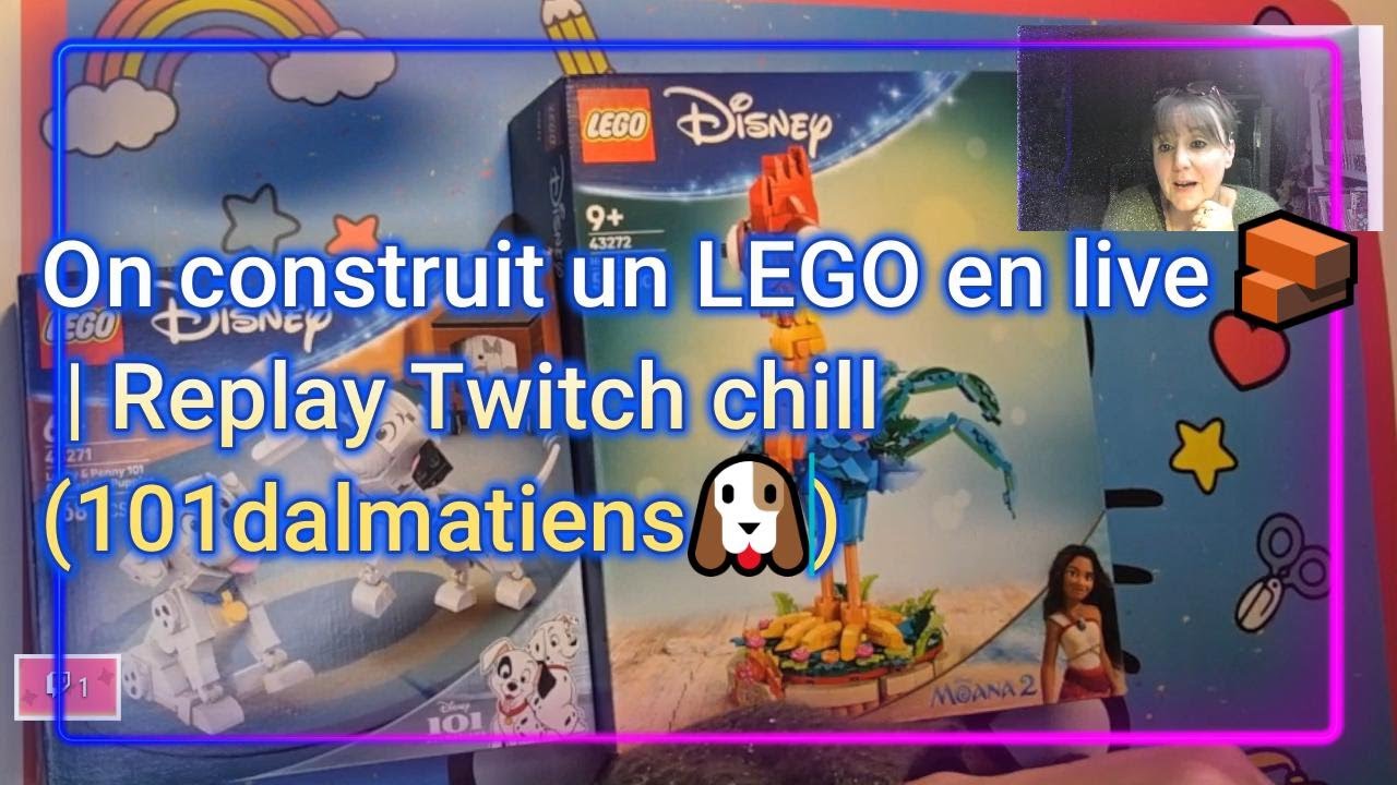 On construit un LEGO en live 🧱 | Replay Twitch chill (101 dalmatiens🐶  )