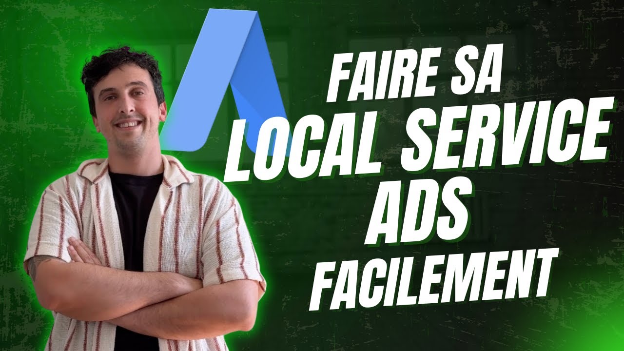 Lancer ses Local Services Ads facilement (Protection Google)