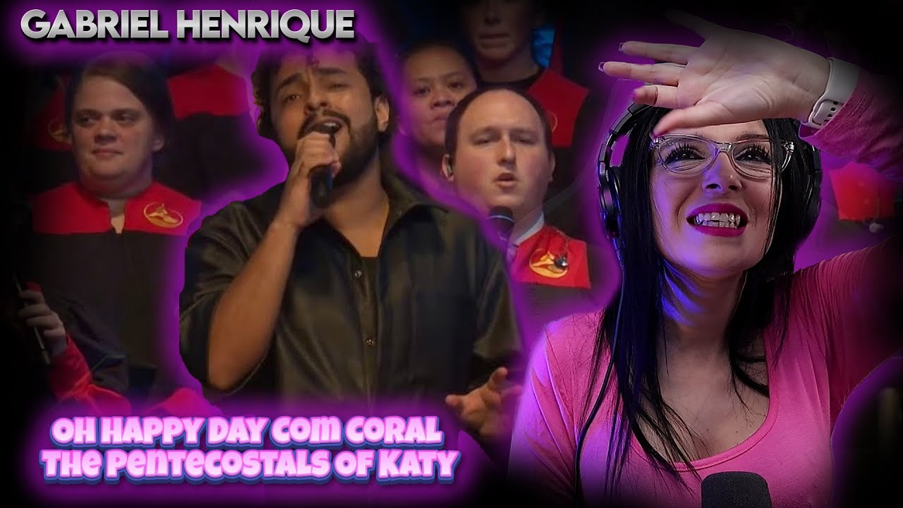 GABRIEL HENRIQUE - Oh Happy Day Com Coral The Pentecostals Of Katy, Texas USA | REACCION & ANALISIS