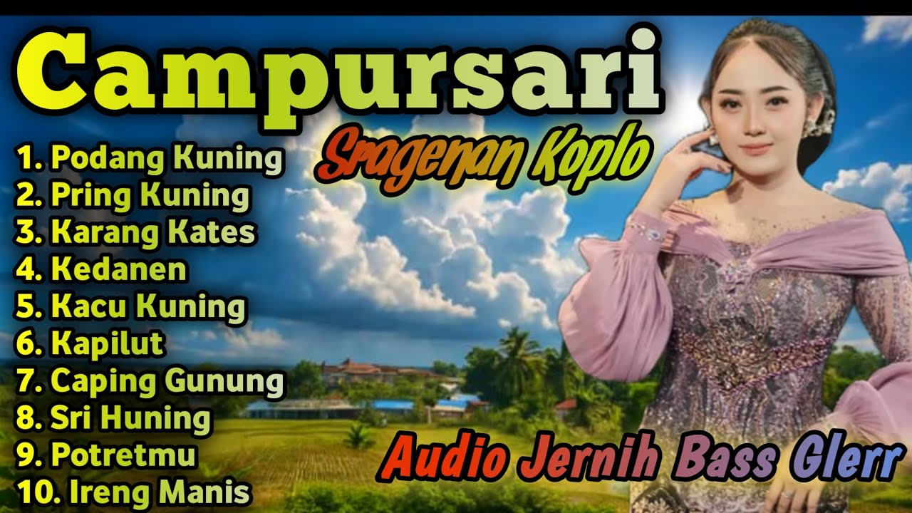 CAMPURSARI SRAGENAN KOPLO TERPOPULER || KUMPULAN LAGU CAMPURSARI TEBARU