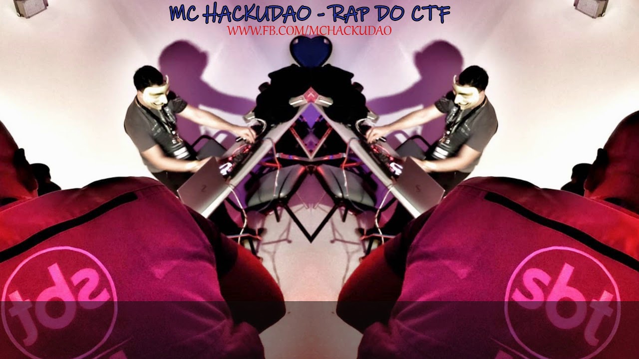 Hackudão - Rap do CTF [Hackaflag/Roadsec]