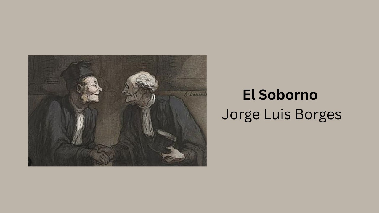 El Soborno- Jorge Luis Borges- Cuento completo.