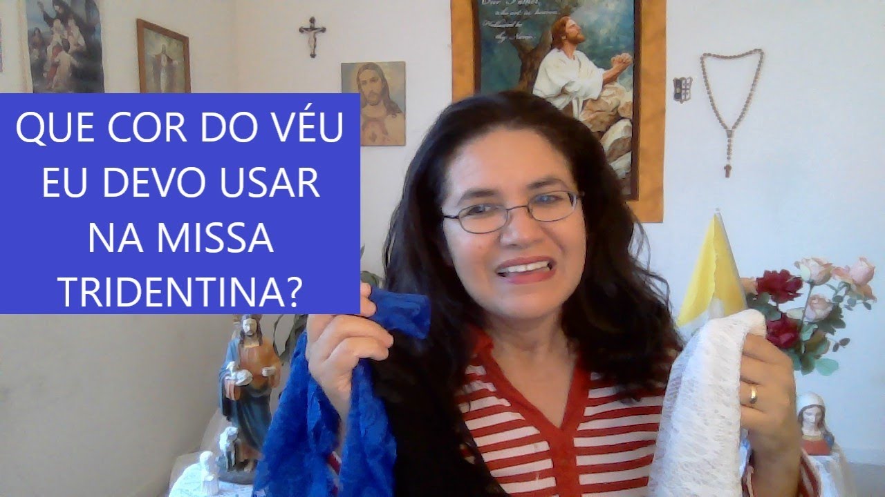 Que Cor do Véu devo usar na Missa?