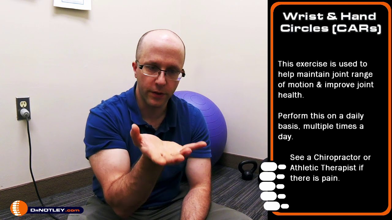 Wrist and finger circles CARs   - Dr Notley Chiropractor and Athletic Therapist, in Winnipeg