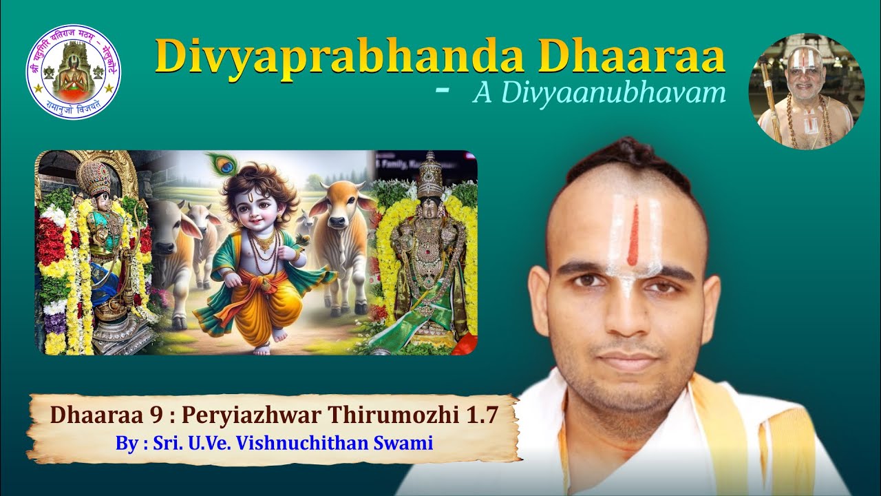 Episode 9 - Divyaprabandha Dhaara - Peryiazhwar Thirumozhi 1.7 || by Sri U Ve Vishnuchithan Swami