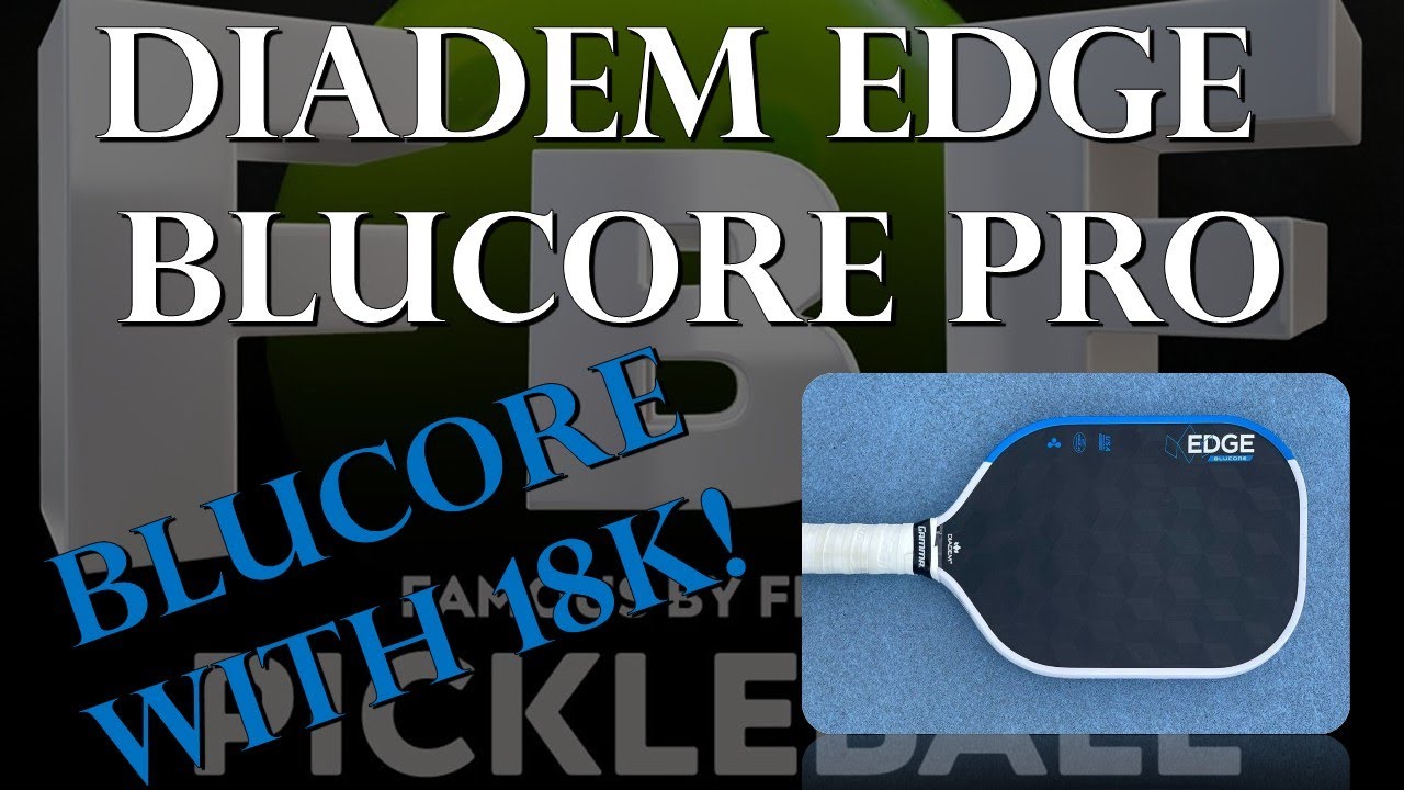 Обзор ракетки для пиклбола Diadem Edge Blucore Pro 16