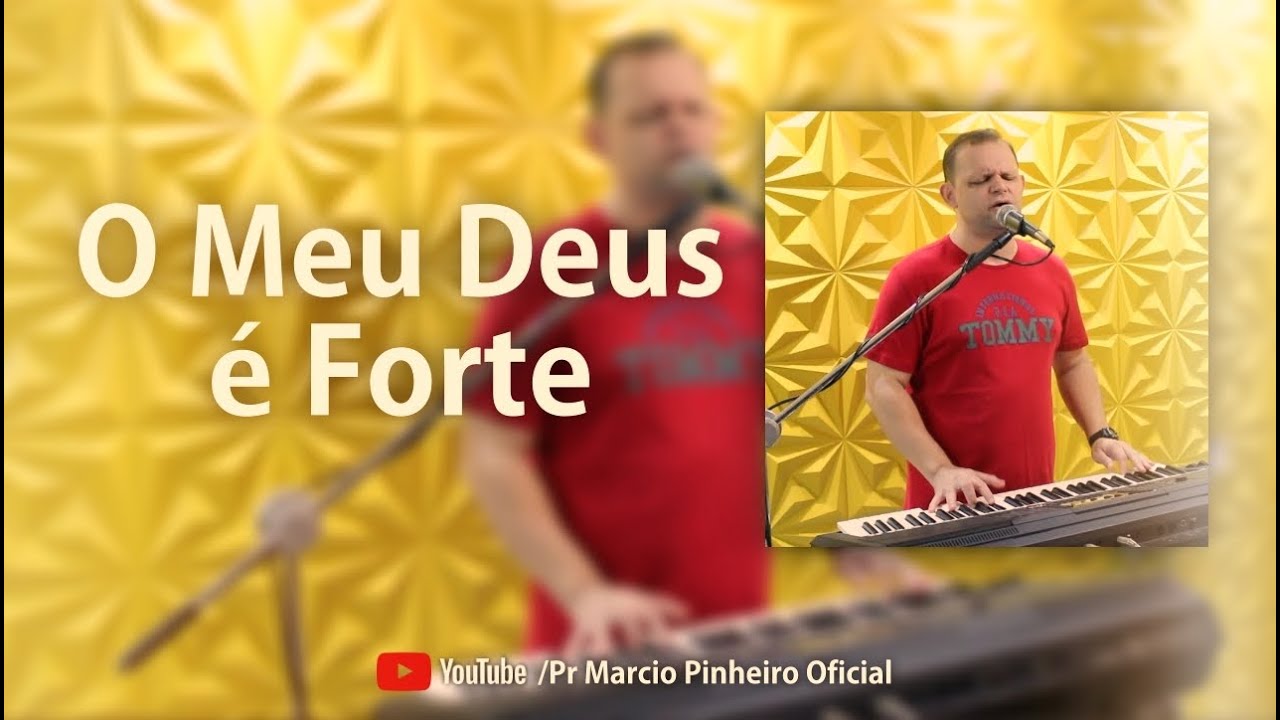 O MEU DEUS É FORTE - Pr. MARCIO PINHEIRO (Cover) Regis Danese
