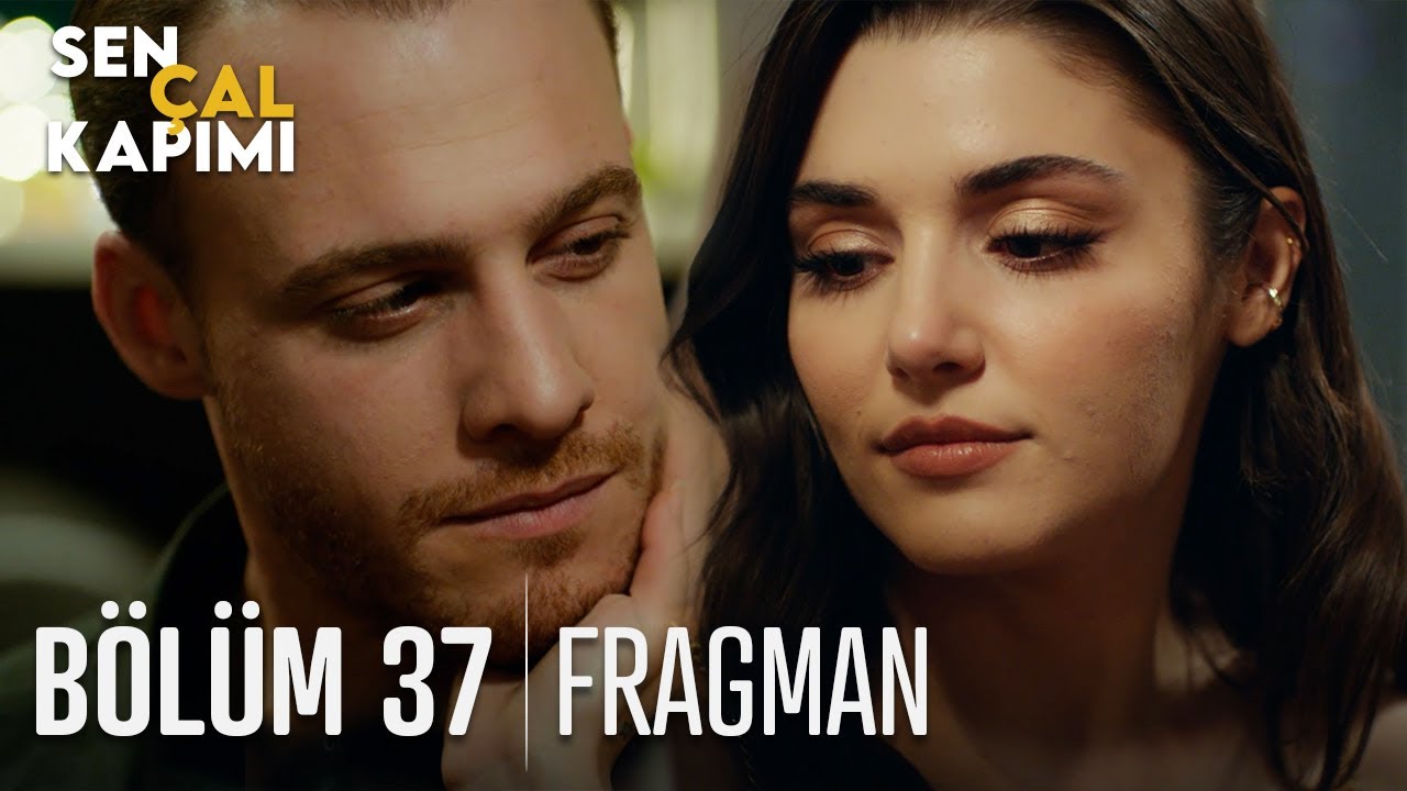 Sen &Ccedil;al Kapımı 37. B&ouml;l&uuml;m Fragmanı