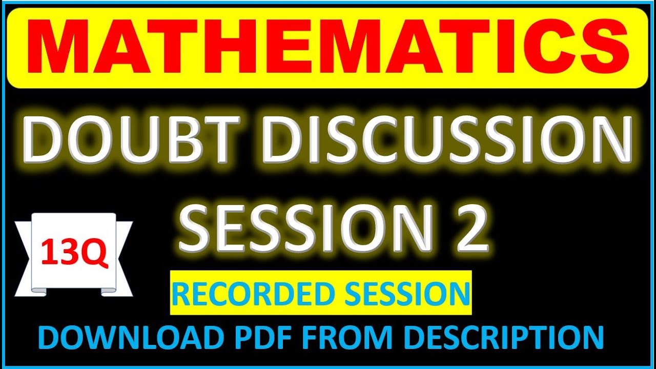 Maths Doubt Discussion L2 l 13 Questions l Recorded Session-2 l IMPULSE BATCH l MHT-CET
