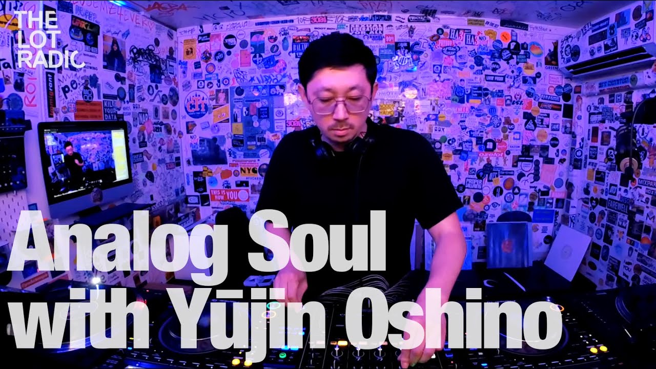 Analog Soul with Yūjin Oshino @TheLotRadio  07-05-2023
