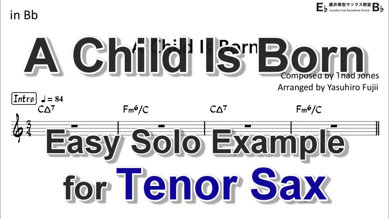 A Child Is Born - Easy Solo Example for Tenor Sax
