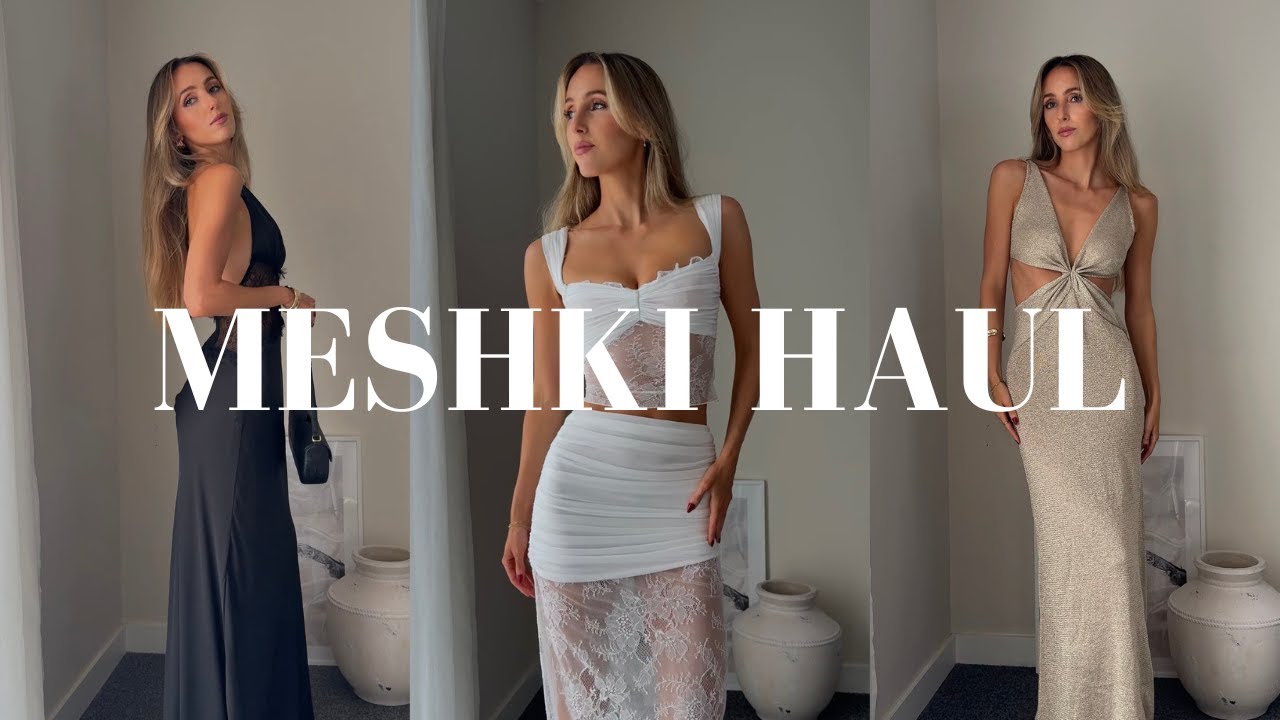 NEW IN MESHKI HAUL | SUMMER DRESSES & OUTFITS | 2025