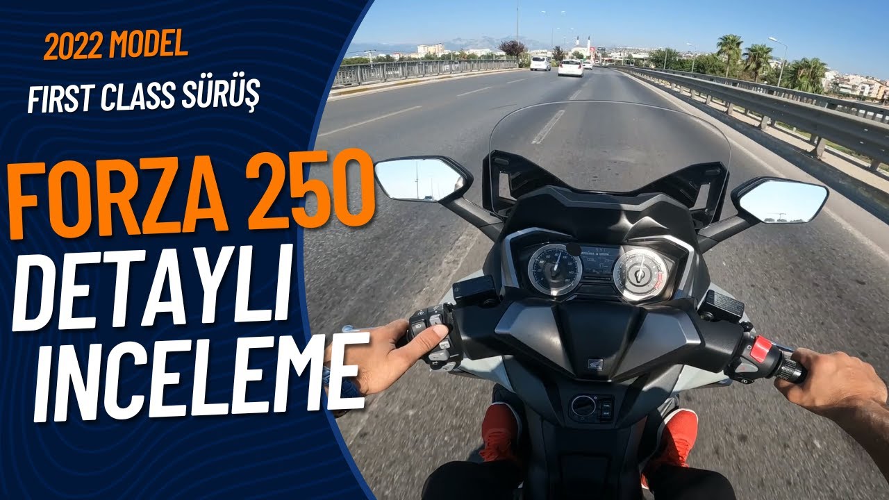 2022 Model Honda Forza 250 Detaylı İnceleme - FIRST CLASS SÜRÜŞ