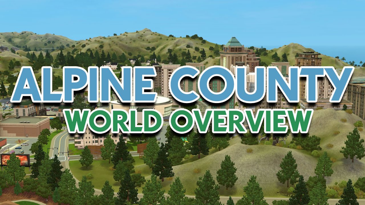 Alpine County World Overview I The Sims 3