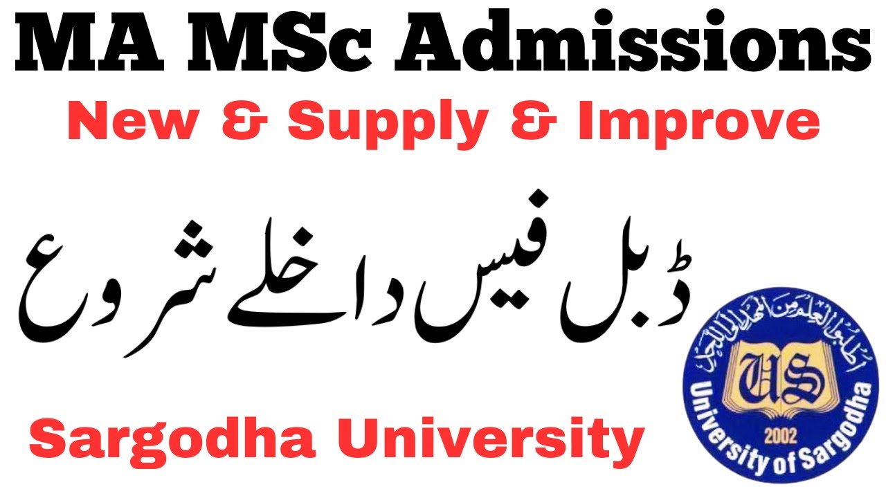 MA MSc New, Supply, Improvement Admissions With Double Fees Sargodha University - UOS MA MSc